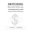 Switching Billion-Dollar Conversation Lines - Paperback