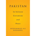 Pakistan: In-between Extremism and Peace - Paperback