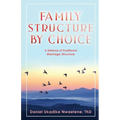 Family Structure by Choice - Paperback
