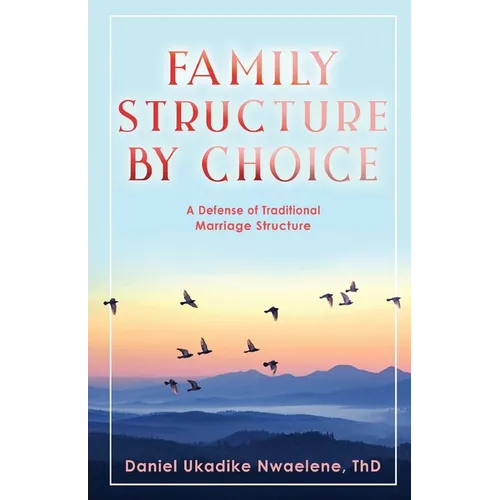 Family Structure by Choice - Paperback