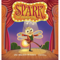 Spark: The Theater Bug - Hardcover