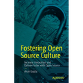 Fostering Open Source Culture: Increase Innovation and Deliver Faster with Open Source - Paperback