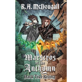 Maestros of the Anthymn: Dark Tide Rising - Hardcover