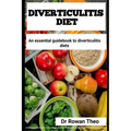 Diverticulitis Diet: An essential guidebook to Diverticulitis diets - Paperback