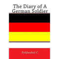 The Diary of A German Soldier - Paperback