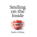 Smiling on the Inside - Paperback
