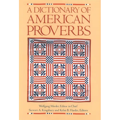 A Dictionary of American Proverbs - Hardcover
