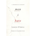Men I Hate: A Memoir in Essays - Paperback