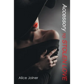 Accessory to Stolen Love - Paperback