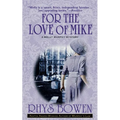 For the Love of Mike: A Molly Murphy Mystery - Paperback