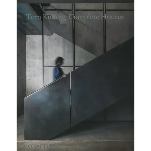 Tom Kundig: Complete Houses - Hardcover