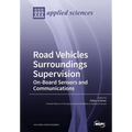 RoadVehicles Surroundings Supervision On-Board Sensors and Communications - Paperback