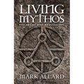 Living Mythos: The Art of Self-Realization - Paperback