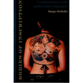 Bodies of Inscription: A Cultural History of the Modern Tattoo Community - Paperback