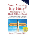 Your Amazing Itty Bitty Mastering The Back Office Book: Your Amazing Itty Bitty(R) Mastering The Back Office Book - Paperback