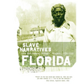 Florida Slave Narratives - Paperback