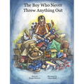 The Boy Who Never Threw Anything Out - Hardcover