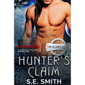 Hunter's Claim: The Alliance Book 1 - Paperback