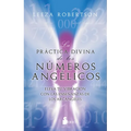 Practica Divina de Los Numeros Angelicos, La - Paperback