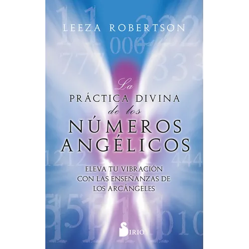 Practica Divina de Los Numeros Angelicos, La - Paperback