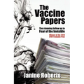 The Vaccine Papers - Paperback