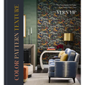 Color Pattern Texture: The Foundation to Make Your Home Your Own - Hardcover