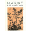 Nature in Asian Traditions of Thought: Essays in Environmental Philosophy - Paperback