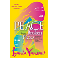 Peace from Broken Pieces: How to Get Through What You're Going Through - Paperback