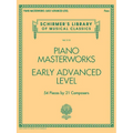 Piano Masterworks Early Advanced Level Schirmer's Library Volume 2112 Classical Sheet Music Collection Piano Songbook for Advanced Players and Music T - Paperback