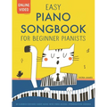 Easy Piano Songbook for Beginner Pianists: 40 Songs for Kids. Piano Sheet Music with Online Video Access. Introduction Lessons. - Paperback