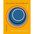 I Say to the Earth: I Flow. to the Water: I Am: Art Situacions III - Paperback