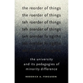 The Reorder of Things: The University and Its Pedagogies of Minority Difference - Paperback