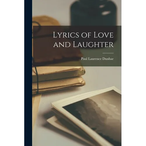 Lyrics of Love and Laughter - Paperback