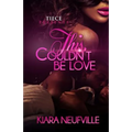 This Couldn't Be Love - Paperback
