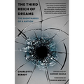 The Third Reich of Dreams: The Nightmares of a Nation - Hardcover