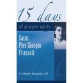 15 Days of Prayer with Pier Giorgio Frassati - Paperback