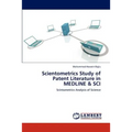 Scientometrics Study of Patent Literature in MEDLINE & SCI - Paperback