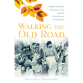 Walking the Old Road: A People's History of Chippewa City and the Grand Marais Anishinaabe - Paperback