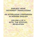 Earliest Newe Testament Translations - Volume 2: Acts, the Epistles, Revelation - Paperback