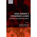 How Europe's Economies Learn: Coordinating Competing Models - Hardcover