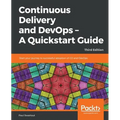Continuous Delivery and DevOps - A Quickstart Guide - Third Edition - Paperback