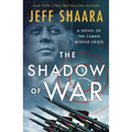 The Shadow of War: A Novel of the Cuban Missile Crisis - Paperback