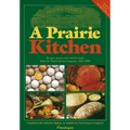 A Prairie Kitchen: Recipes, Poems and Colorful Stories from the Prairie Farmer Magazine, 1841-1900 - Paperback