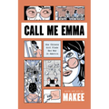Call Me Emma: One Chinese Girl Finds Her Way in America - Paperback