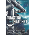 Braxton and Hatchet - Paperback