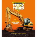 Truck Tunes: 45 Truck Songs to Sing Aloud Together - Hardcover