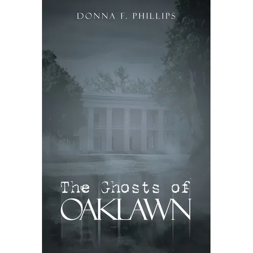 The Ghosts of Oaklawn - Paperback