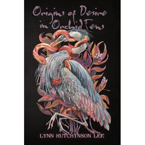 Origins of Desire in Orchid Fens - Paperback
