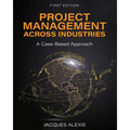 Project Management Across Industries: A Case-Based Approach - Paperback