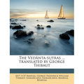 The Vedânta-sutras ... translated by George Thibaut - Paperback